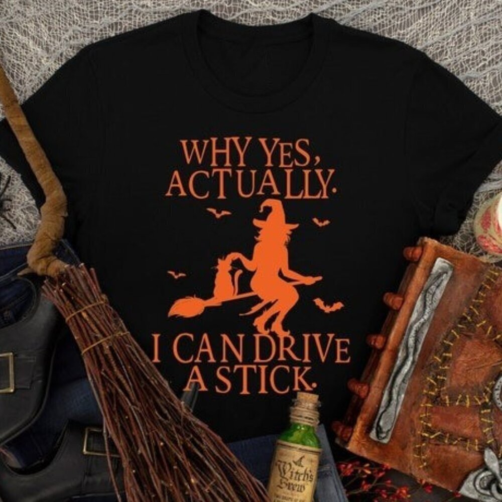 Yes I Can Drive A Stick Shirt Funny Halloween Shirt Halloween Gift Tee